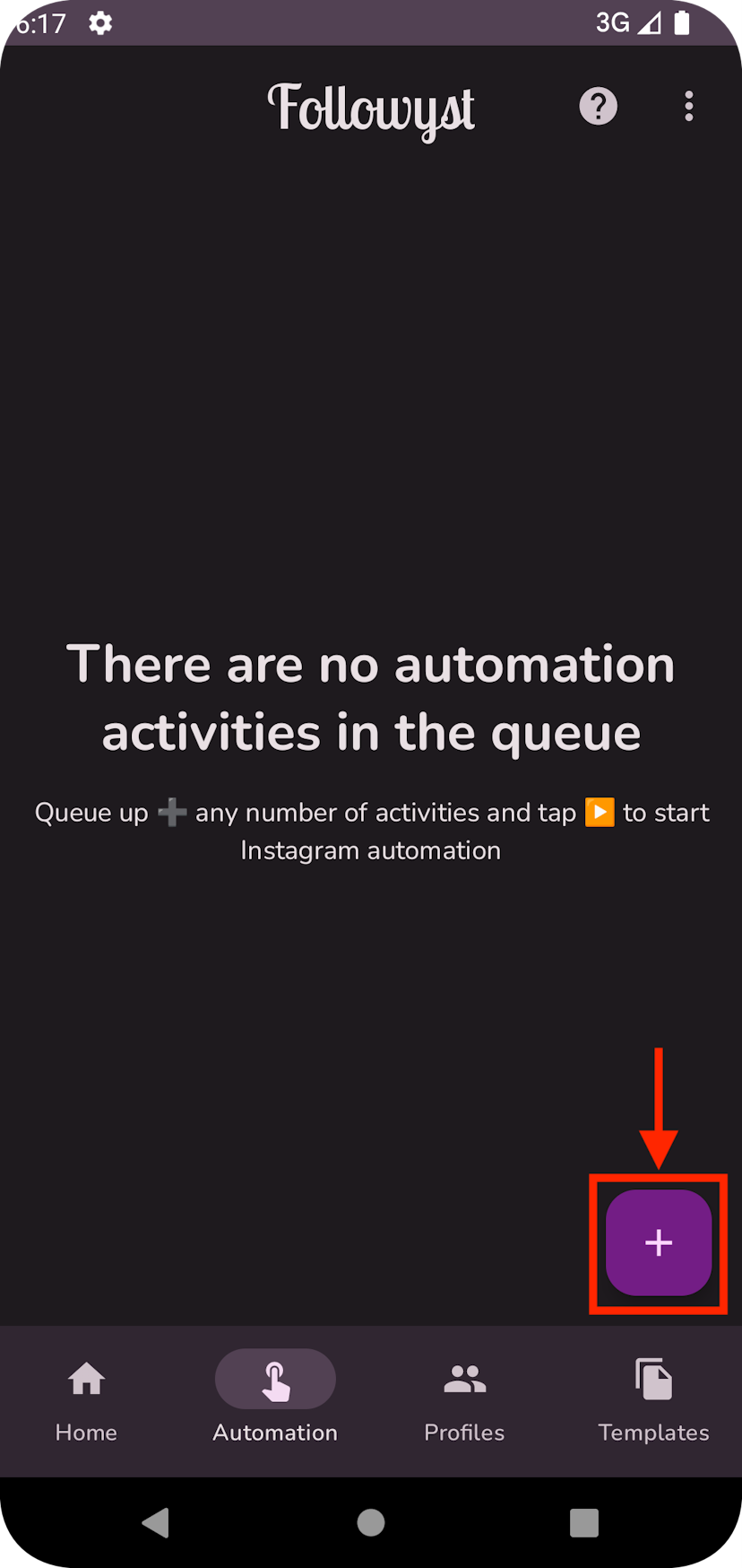 Screenshot of the Followyst's Automation tab with no activities in the queue